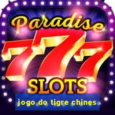 jogo do tigre chines